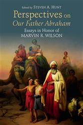 Abraham and Archaeology: Anachronisms or Adaptations?