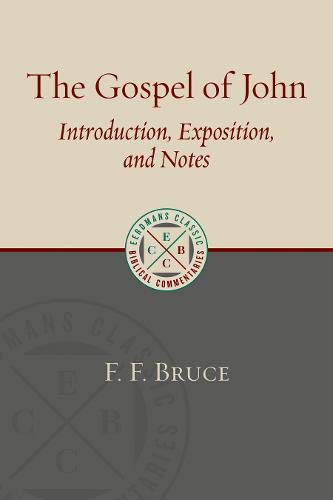 The Gospel of John: Introduction, Exposition, and Notes