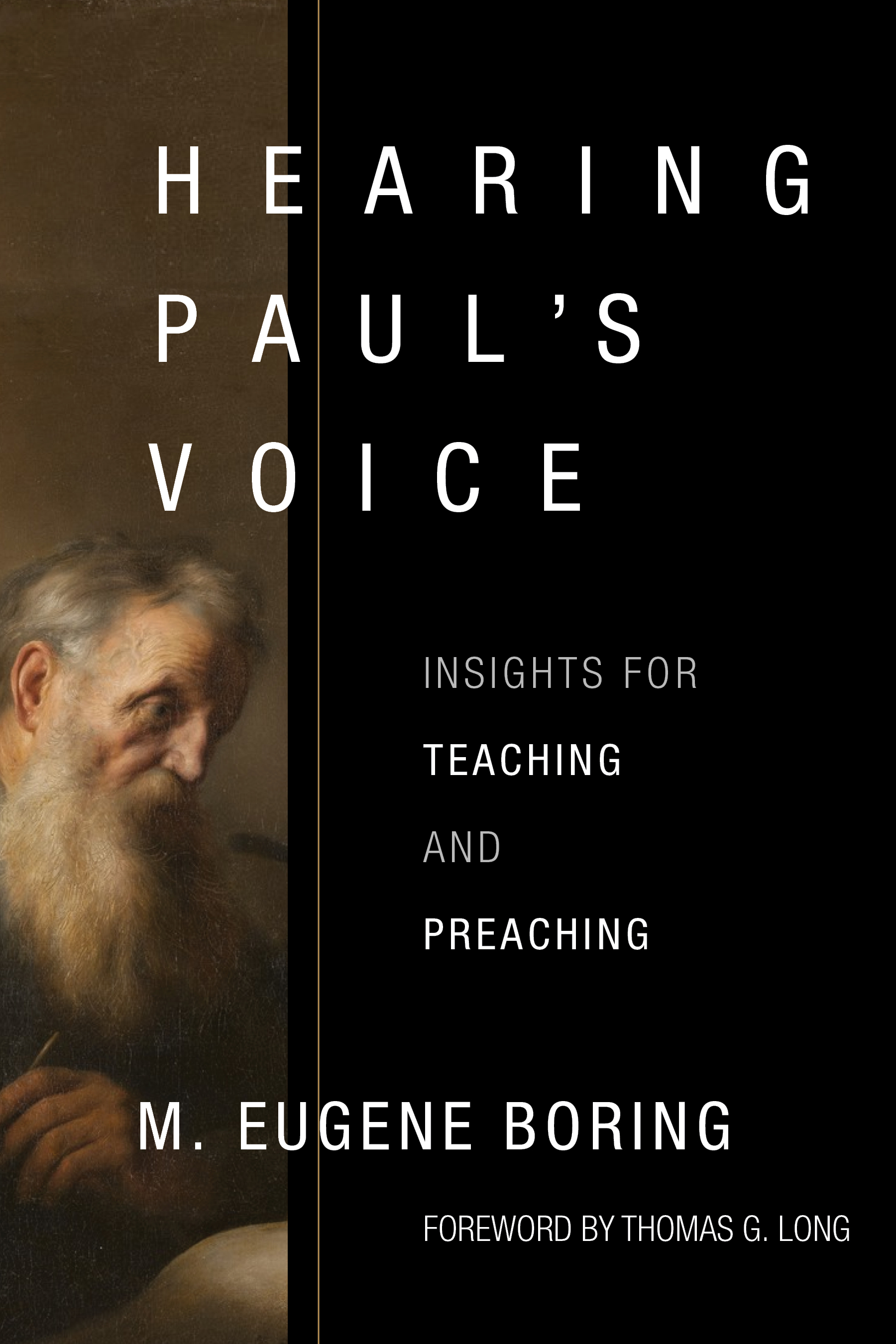 Hearing Paul’s Voice: Insights for Teaching and Preaching 