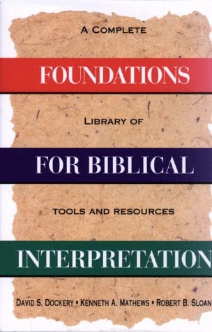 Foundations For Biblical Interpretation