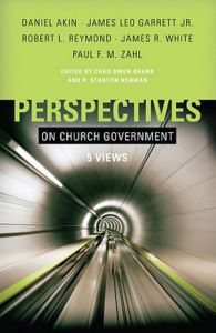 Perspectives on Church Government: Five Views 