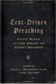 Text-Driven Preaching: God's Word at the Heart of Every Sermon