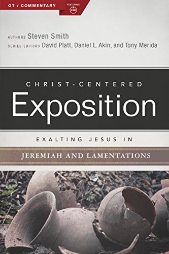 Exalting Jesus in Jeremiah and Lamentations