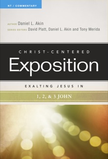 Exalting Jesus in 1, 2, and 3 John