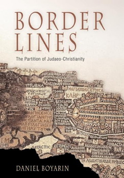 Border Lines: the partition of Judaeo-Christianity (Divinations)