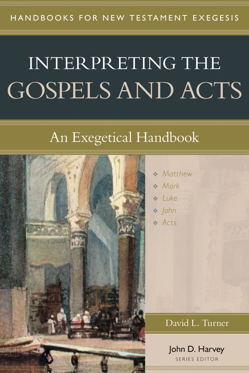 Interpreting the Gospels and Acts: An Exegetical Handbook