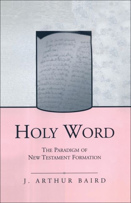 Holy Word: The Paradigm of New Testament Formation