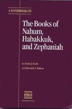 A Handbook on the Books of Nahum, Habakkuk, and Zephaniah 