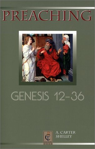 Preaching Genesis 12-36 