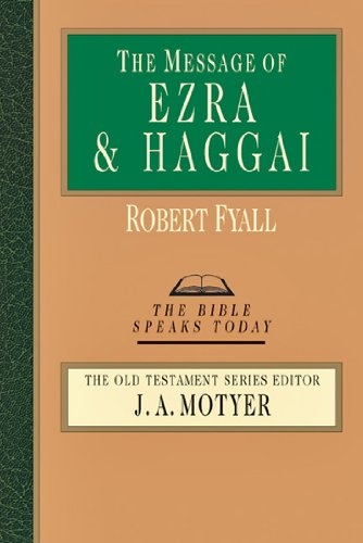 The Message of Ezra & Haggai 