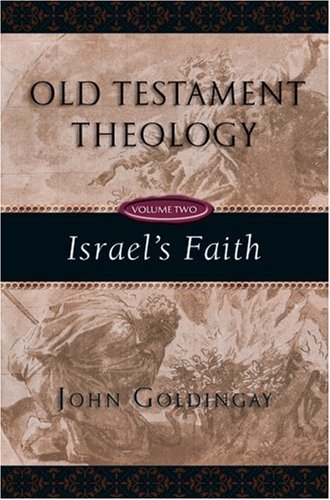 Old Testament Theology: Israel's Faith (Vol. 2)