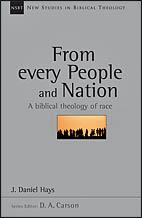 From Every People and Nation: A Biblical Theology of Race