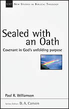 Sealed with an Oath: Covenant in God's Unfolding Purpose