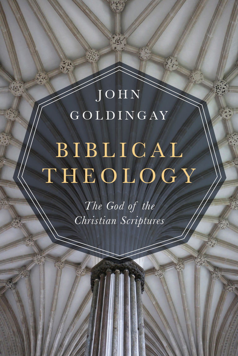 Biblical Theology: The God of the Christian Scriptures