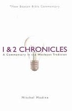 1 and 2 Chronicles: A Commentary in the Wesleyan Tradition