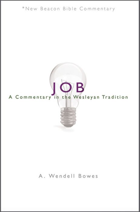 Job: A Commentary in the Wesleyan Tradition