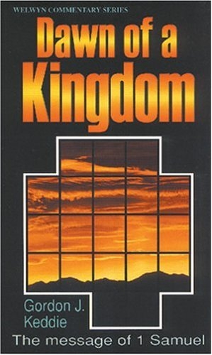 Dawn of a Kingdom, The message of 1 Samuel 