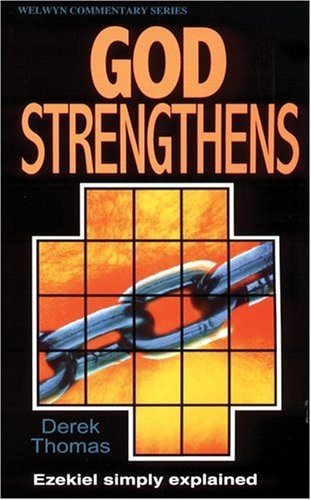 God Strengthens: Ezekiel Simply Explained 