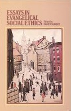 Essays in Evangelical Social Ethics