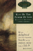 Kept by the Power of God: A Study of Perserverance and Falling Away