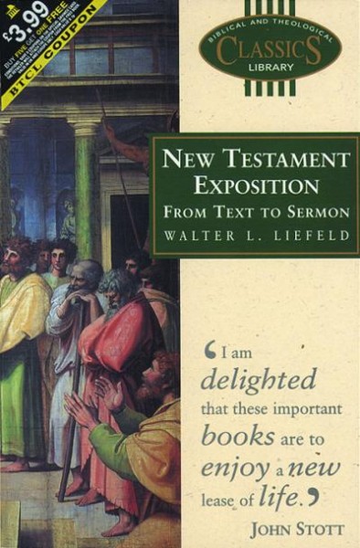 New Testament Exposition: From Text to Sermon