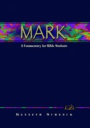 Mark: A Commentary for Bible Students 