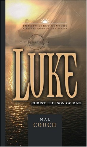 The Gospel of Luke: Christ, The Son Of Man 