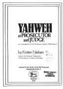 Yahweh as Prosecutor and Judge: An Investigation of the Prophetic Lawsuit