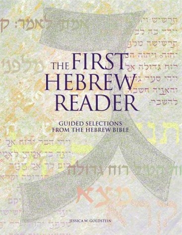 The First Hebrew Reader: Guided Selections from the Hebrew Bible