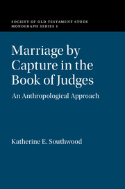 Marriage by Capture in the Book of Judges: An Anthropological Approach