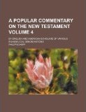 A Popular Commentary on the New Testament, vol. 4: The Catholic Epistles & Revelation