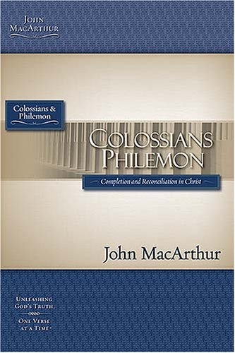 Colossians & Philemon: Completion and Reconcilliation in Christ