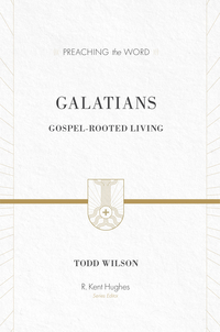 Galatians: Gospel-rooted Living 