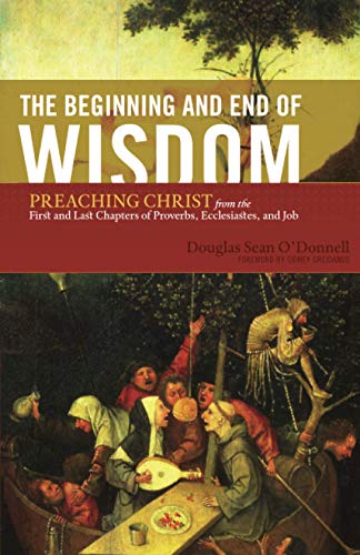The Beginning and End of Wisdom