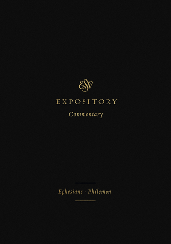 Volume 11: Ephesians–Philemon