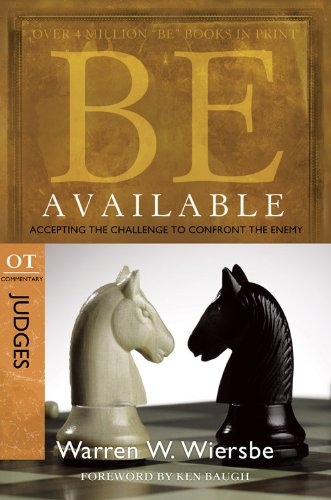 Be Available (Judges): Accepting the Challenge to Confront the Enemy