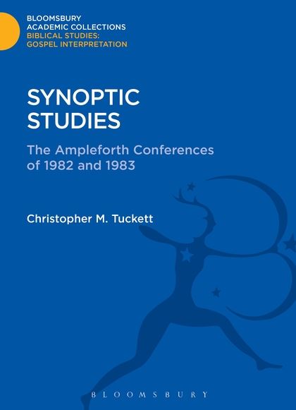 Synoptic Studies: The Ampleforth Conferences of 1982 and 1983