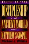 Discipleship in the Ancient World and Matthew's Gospel