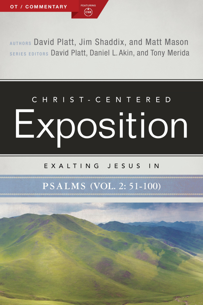Exalting Jesus in Psalms (Volume 2: 51–100)