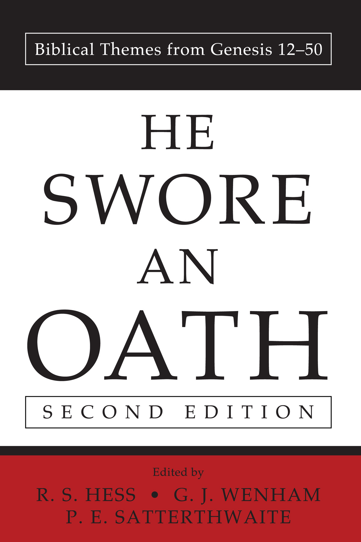  He Swore an Oath: Biblical Themes from Genesis 12-50