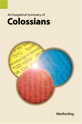 An Exegetical Summary of Colossians