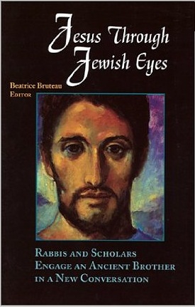 Jesus through Jewish Eyes