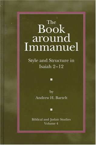 The Book Around Immanuel: Style and Structure in Isaiah 2-12 