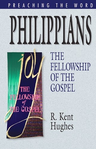 Philippians: The Fellowship of the Gospel 