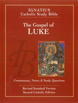 The Gospel of Luke: Commentary, Notes and Study Questions