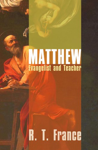 Matthew: Evangelist and Teacher