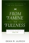 From Famine to Fullness: The Gospel According to Ruth