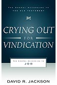 Crying Out for Vindication: The Gospel According to Job