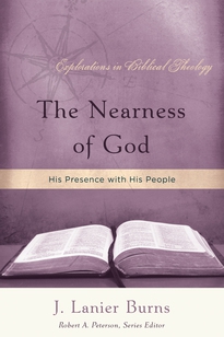 The Nearness of God: His Presence with His People