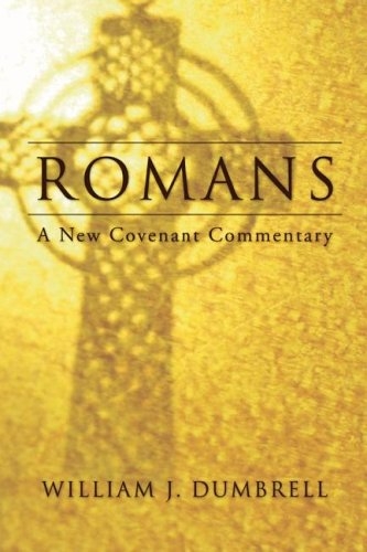 Romans: A New Covenant Commentary